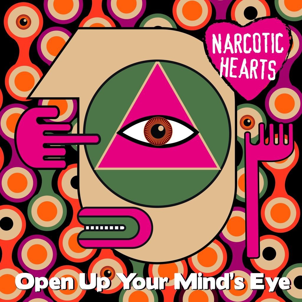 Open Up Your Mind's Eye Narcotoc Hearts album