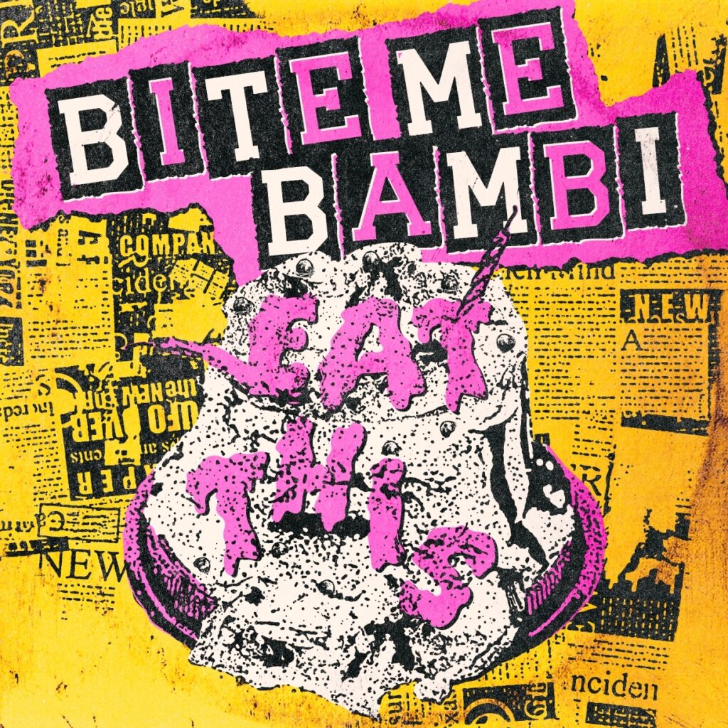 Bite Me Bambi - Eat This